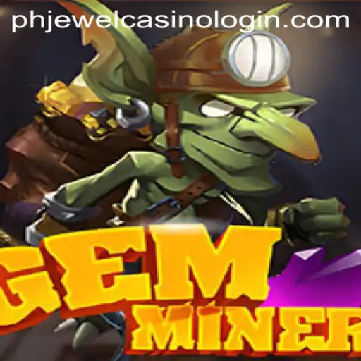 Explore the Thrilling World of GemMiner: Your Ultimate Adventure Awaits