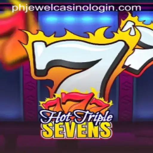 Discover the Thrills of HotTripleSevens at PHJewel Casino