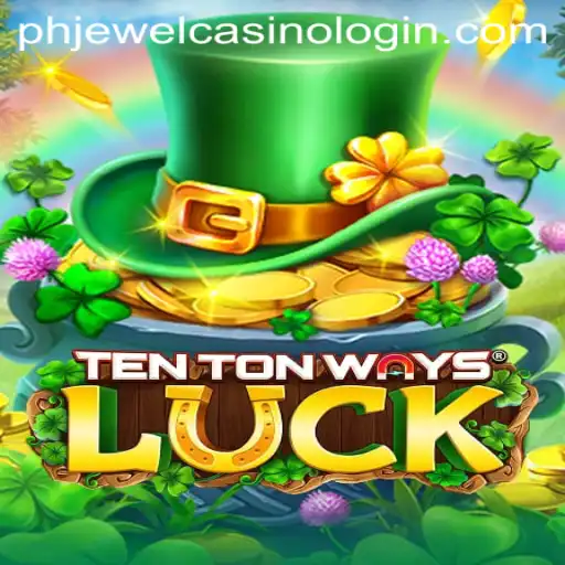 Discover the Thrills of TenTonWaysLuck: An In-Depth Look at the Game