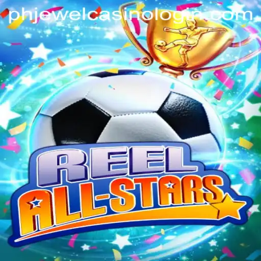 Experience the Thrill of ReelAllStars: The Game Taking Phjewel Casino by Storm