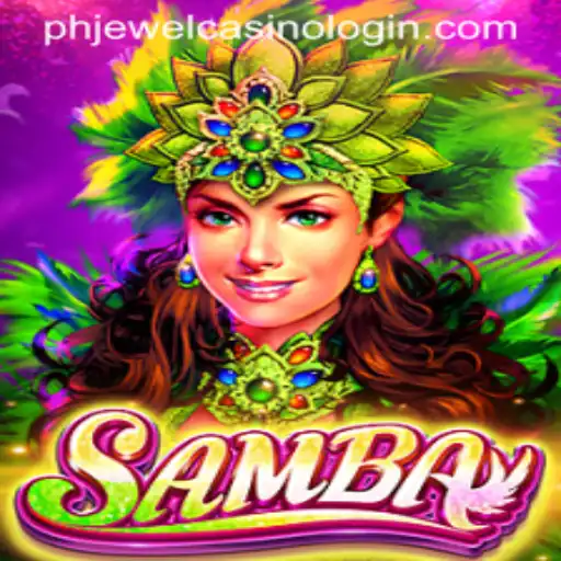 Exploring the Thrilling World of Samba at Phjewel Casino